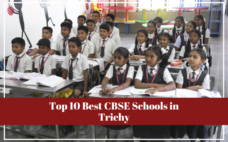 Best CBSE Schools in Trichy
